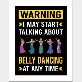 Warning Belly Dancing Dance Bellydance Bellydancing Bellydancer Posters and Art